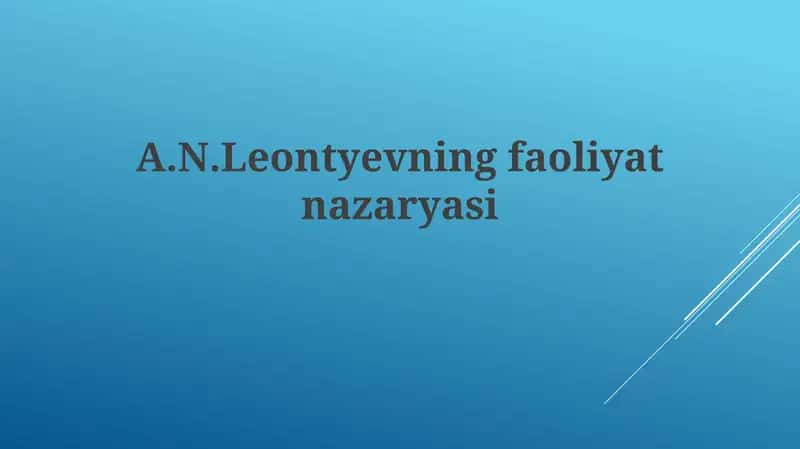 A.N. Leontyevning Faoliyat Nazariyasi 1