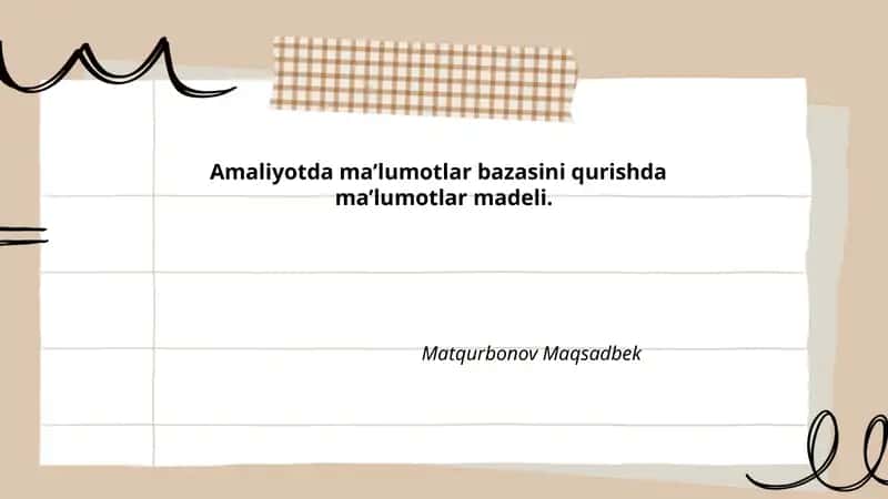 Amaliyotda Ma’lumotlar Bazasini Qurishda Ma’lumotlar Modeli 1