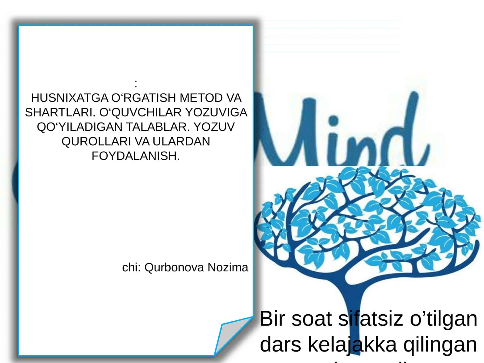 HUSNIXATGA O‘RGATISH METOD VA SHARTLARI. O‘QUVCHILAR YOZUVIGA QO‘YILADIGAN TALABLAR. YOZUV QUROLLARI VA ULARDAN FOYDALANISH 1