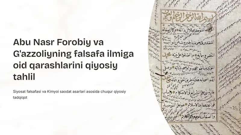 Abu Nasr Forobiy va G'azzoliyning falsafa ilmiga oid qarashlarini qiyosiy tahlil 1