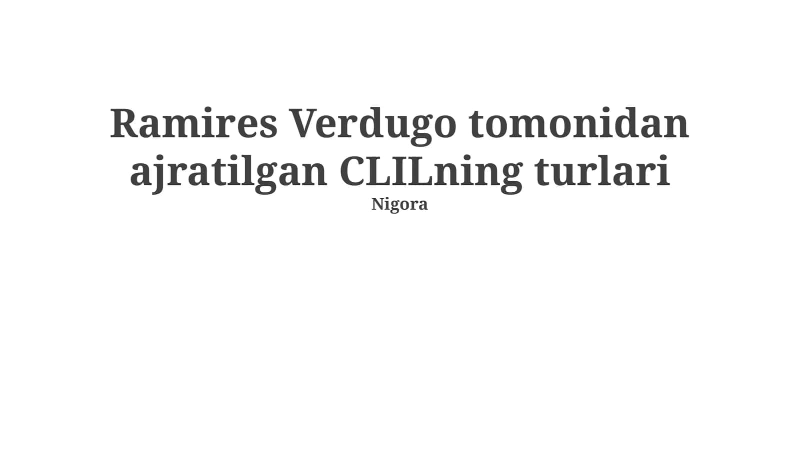 Ramires Verdugo tomonidan ajratilgan CLILning turlari 1