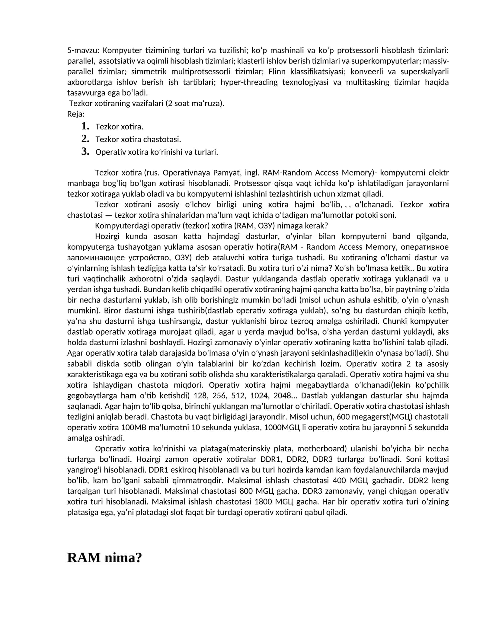 Tezkor xotira(rus. Operativnaya Pamyat, ingl. RAM) 1