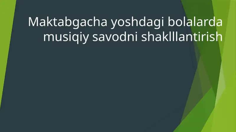 Maktabgacha yoshdagi bolalarda musiqiy savodni shaklllantirish 1