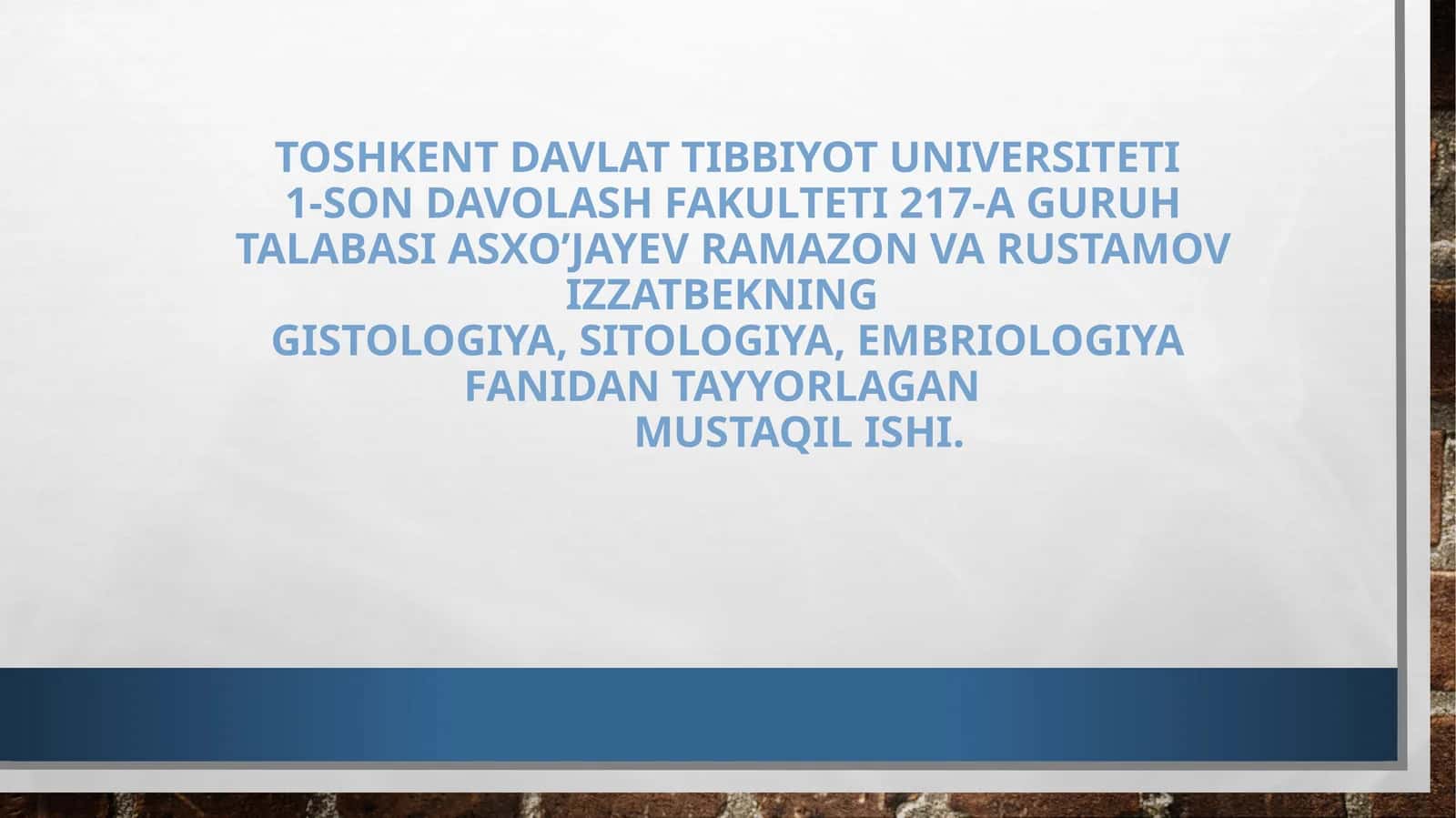 Gistologiya, sitologiya, embriologiya fanidan tayyorlangan mustaqil ishi 1