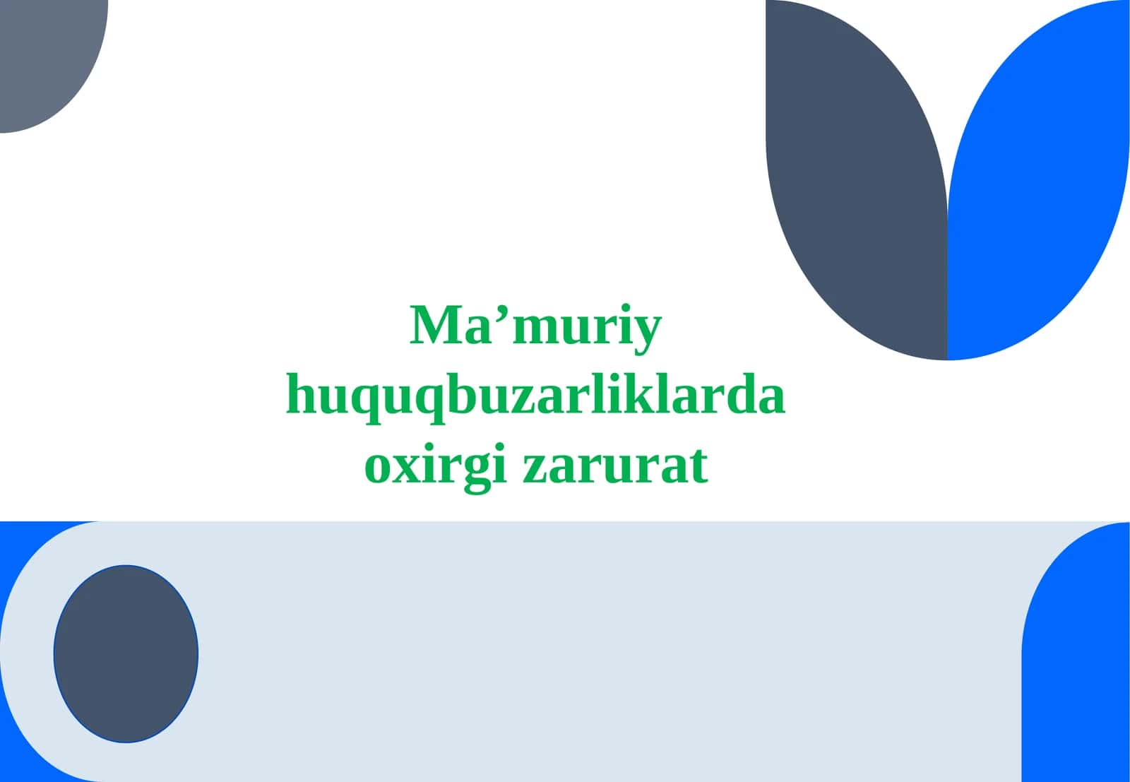 Ma’muriy huquqbuzarliklarda oxirgi zarurat 1