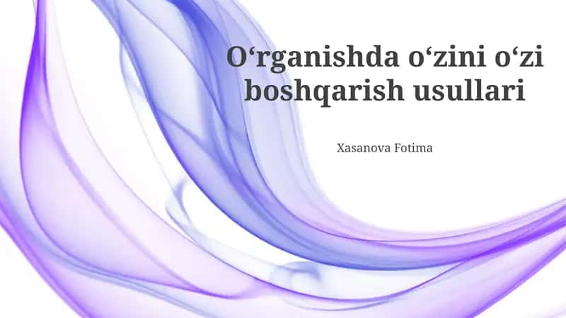 Oʻrganishda oʻzini oʻzi boshqarish usullari 1