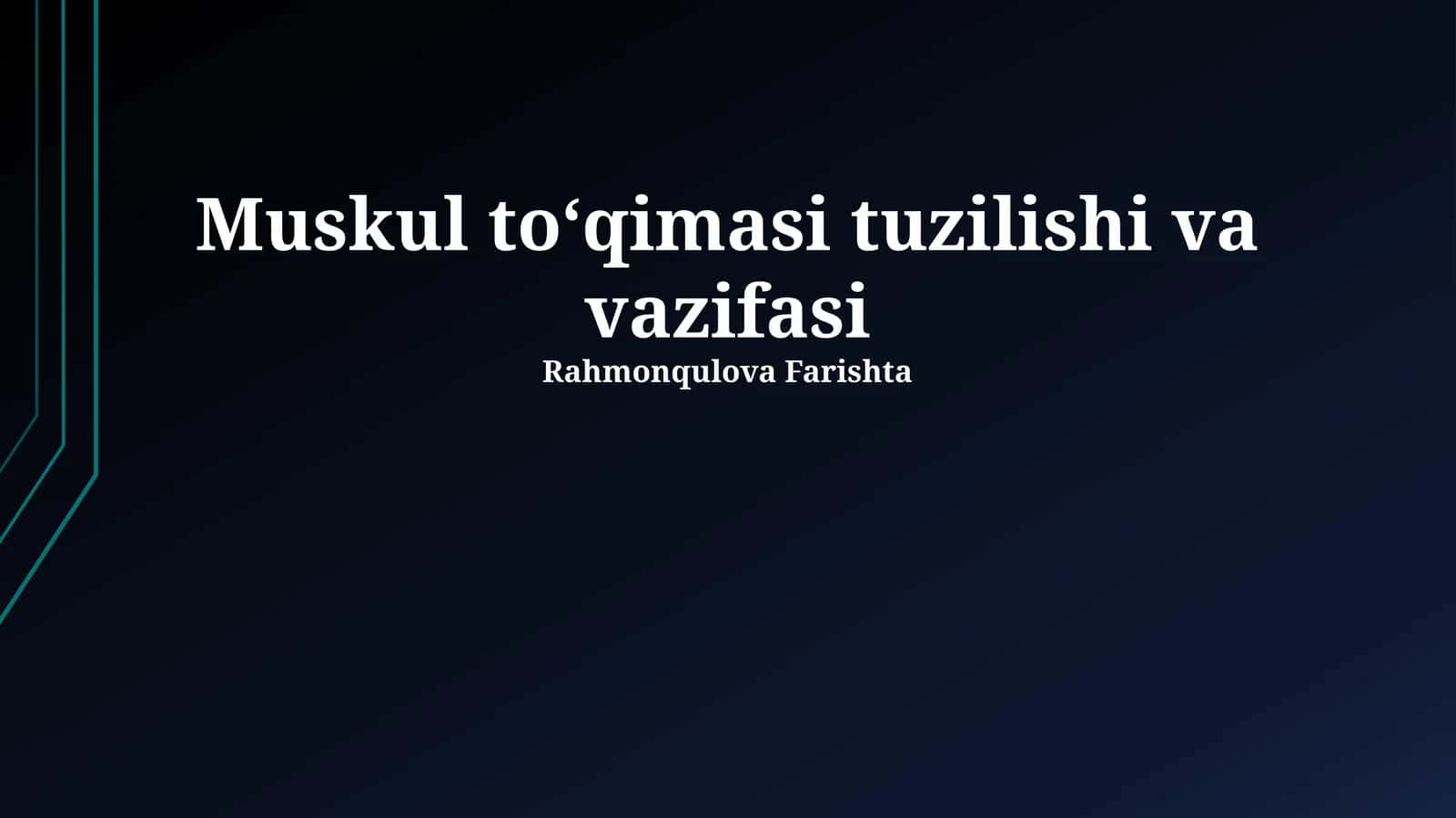 Mushak toʻqimasi tuzilishi va vazifasi 1