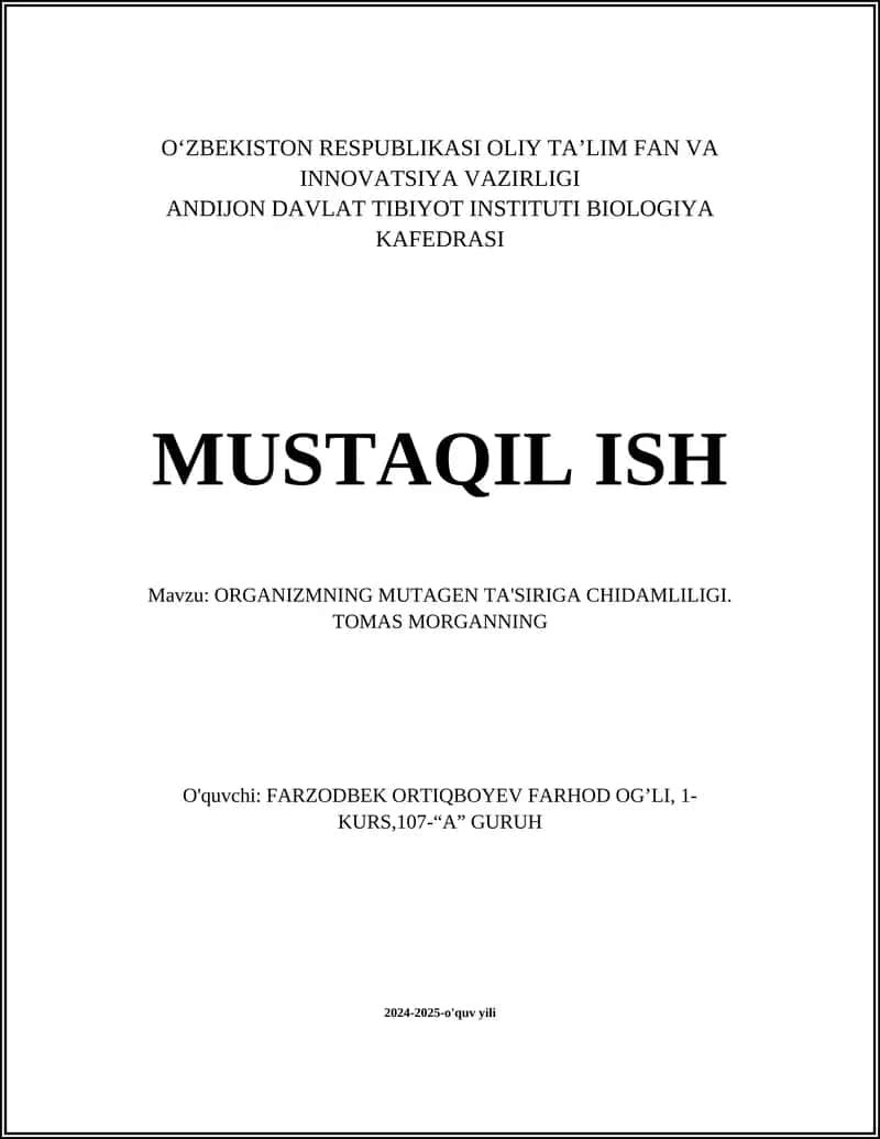 ORGANIZMNING MUTAGEN TA'SIRIGA CHIDAMLILIGI. TOMAS MORGANNING 1