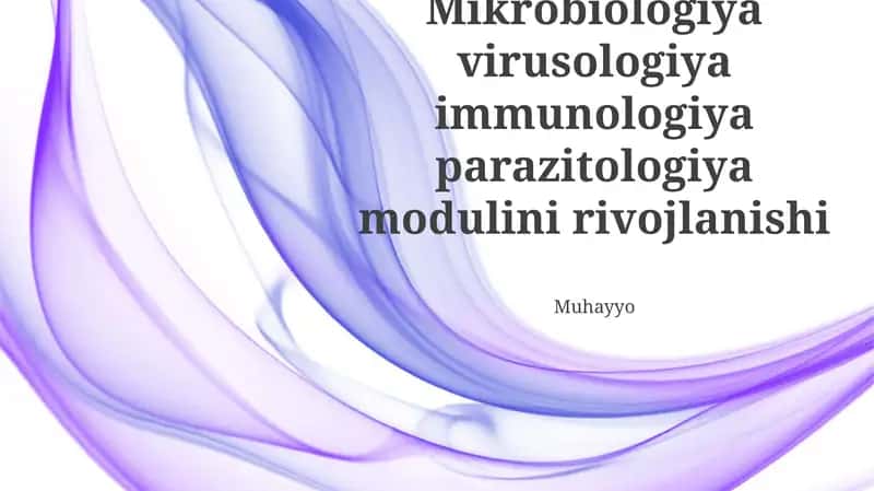 Mikrobiologiya virusologiya immunologiya parazitologiya modulini rivojlanishi 1