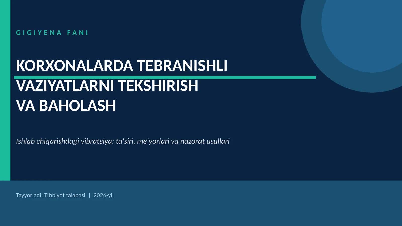 Korxonalarda tebranishli vaziyatlarni tekshirish va baholash 1