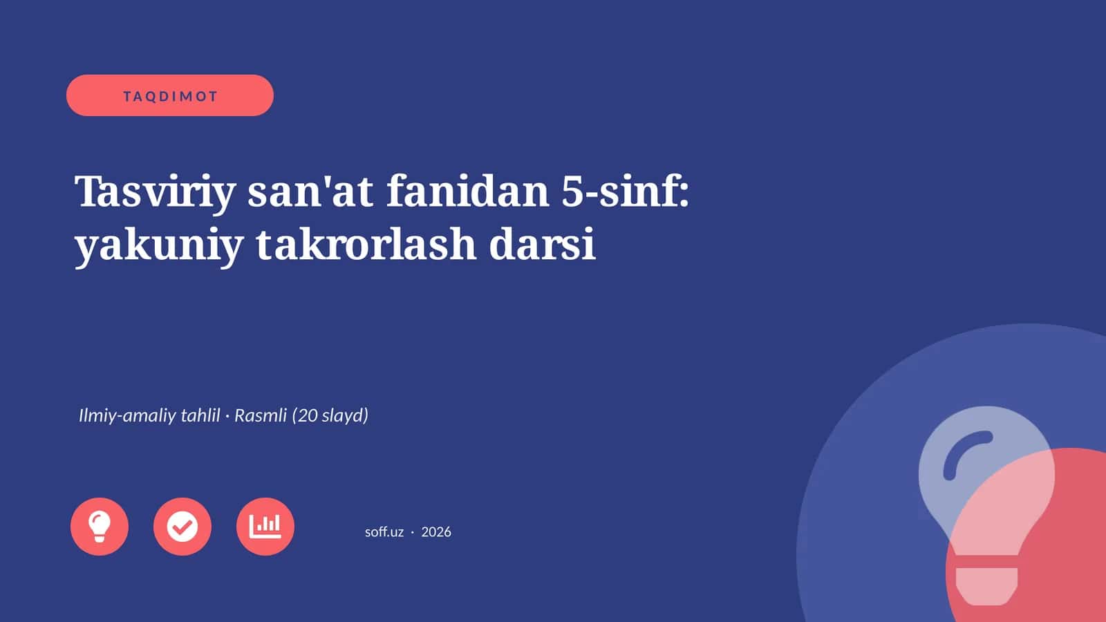 Tasviriy san'at fanidan 5-sinf: yakuniy takrorlash darsi 1