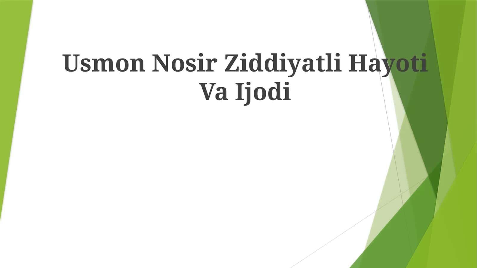 Usmon Nosir Ziddiyatli HayotiVaIjodi 1
