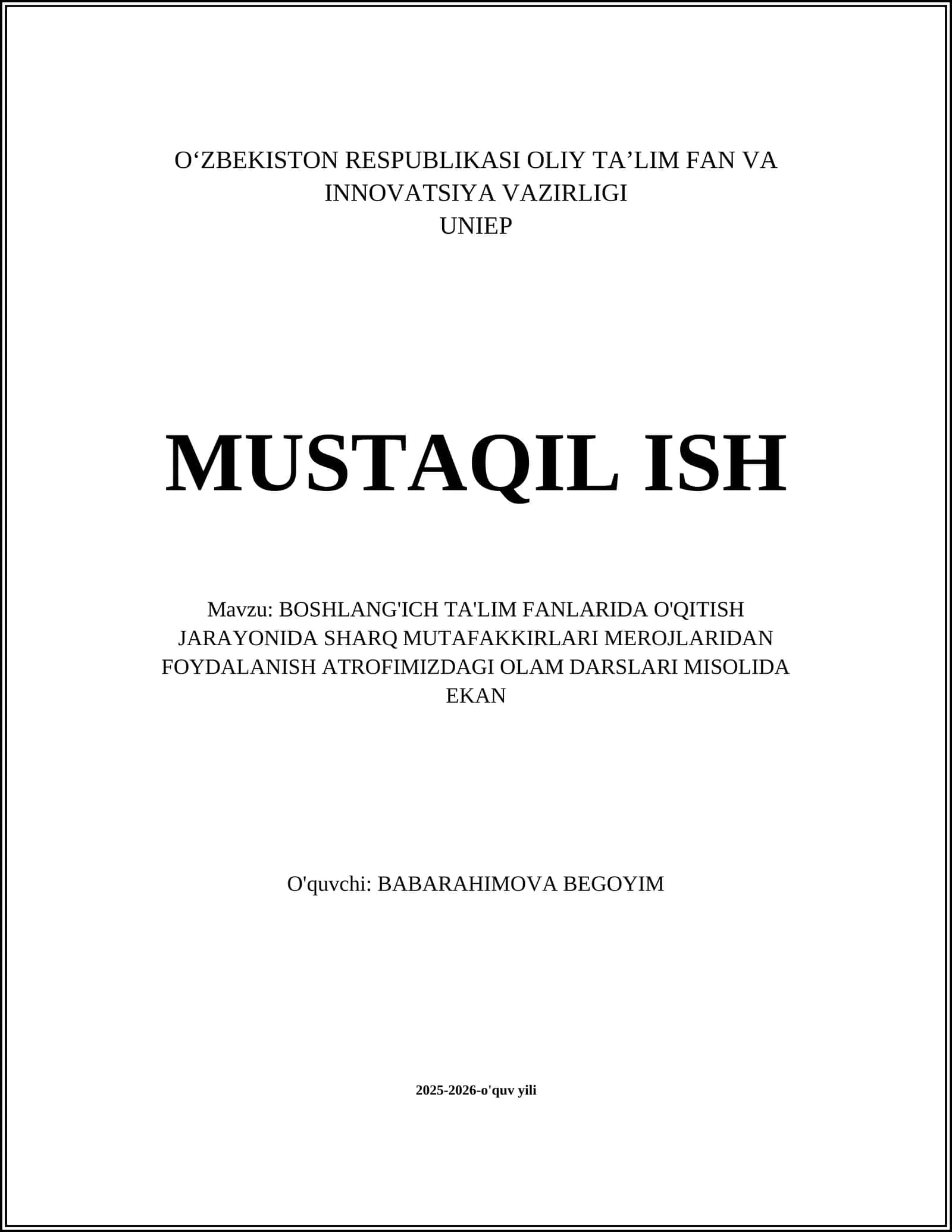 BOSHLANG'ICH TA'LIM FANLARIDA O'QITISH JARAYONIDA SHARQ MUTAFAKKIRLARI MEROJLARIDAN FOYDALANISH ATROFIMIZDAGI OLAM DARSLARI MISOLIDA EKAN 1