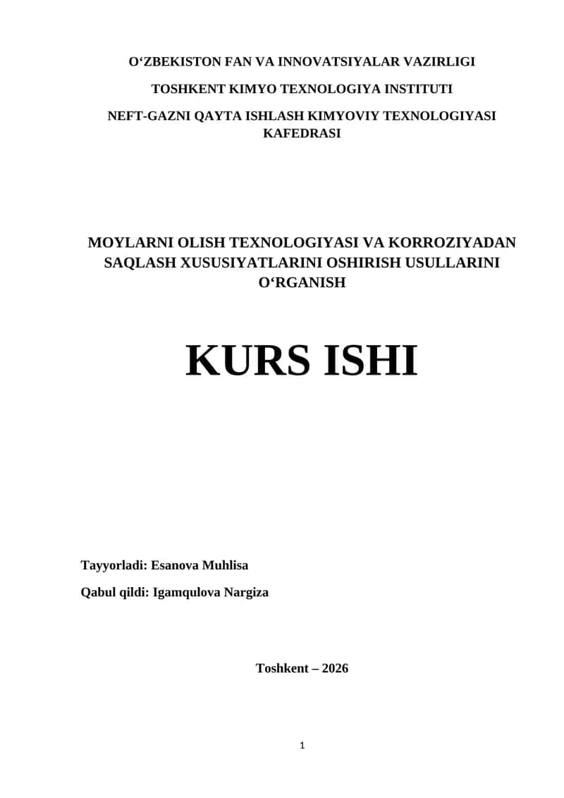 MOYLARNI OLISH TEXNOLOGIYASI VA KORROZIYADAN SAQLASH XUSUSIYATLARINI O'SHIRISH USULLARINI O‘RGANISH 1