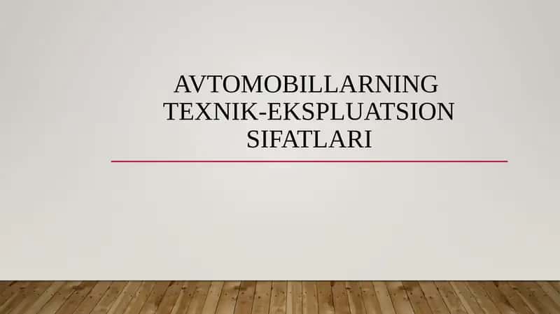 Avtomobillarning texnik-ekspluatsion sifatlari 1