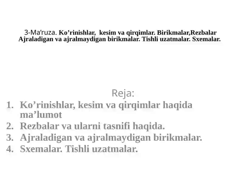 Ko’rinishlar, kesim va qirqimlar