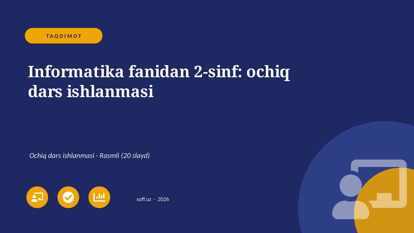 Informatika fanidan 2-sinf: ochiq dars ishlanmasi 1