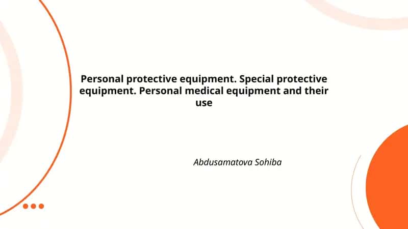 Personal protective equipment and their use 1