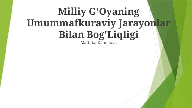 Milliy G'Oyaning Umummafkuraviy Jarayonlar Bilan Bog'Liqligi 1