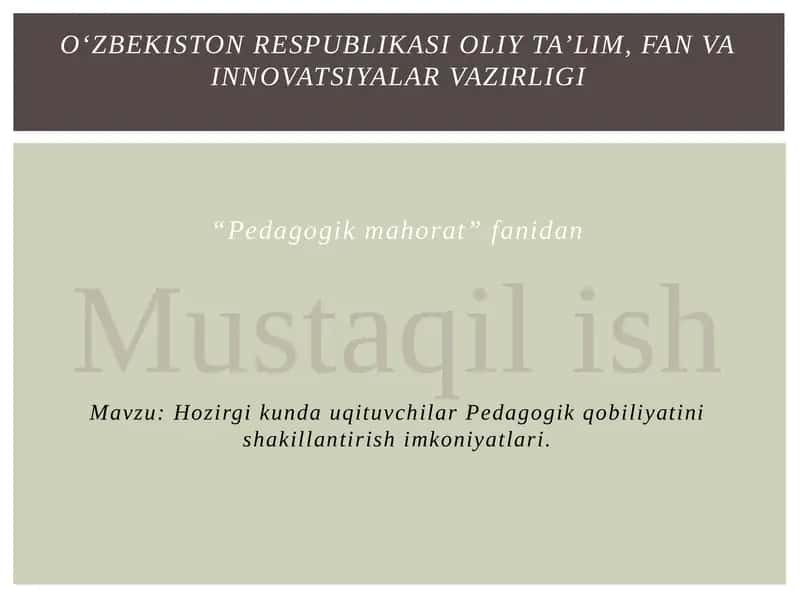 Hozirgi kunda uqituvchilar Pedagogik qobiliyatini shakillantirish imkoniyatlari 1