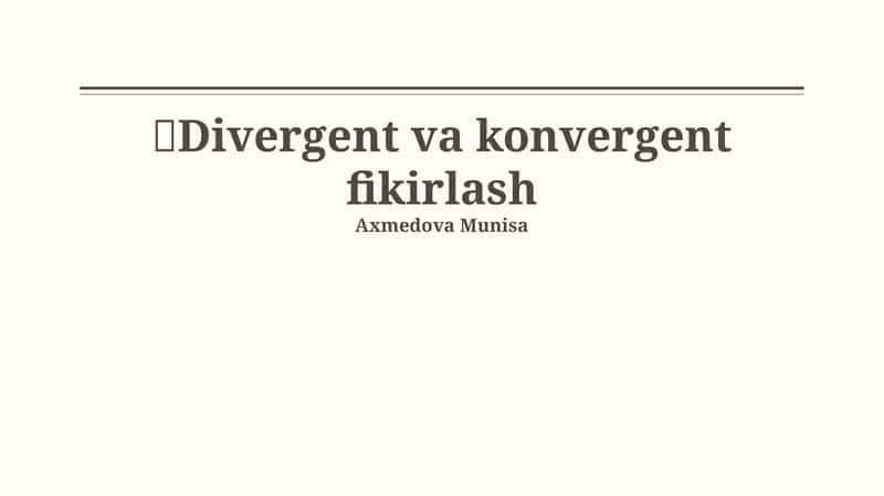 Divergent va konvergent fikirlash 1