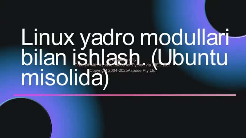 Linux yadro modullari bilan ishlash. (Ubuntu misolida) 1