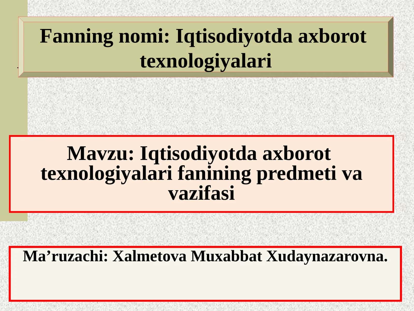 Iqtisodiyotda axborottexnologiyalari fanining predmetivavazifasi 1