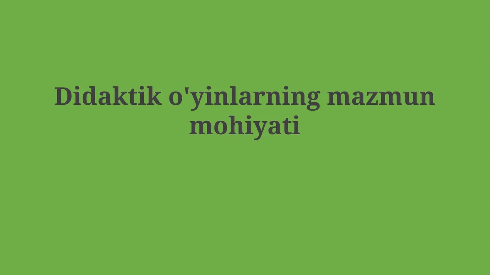 Didaktik o'yinlar 1