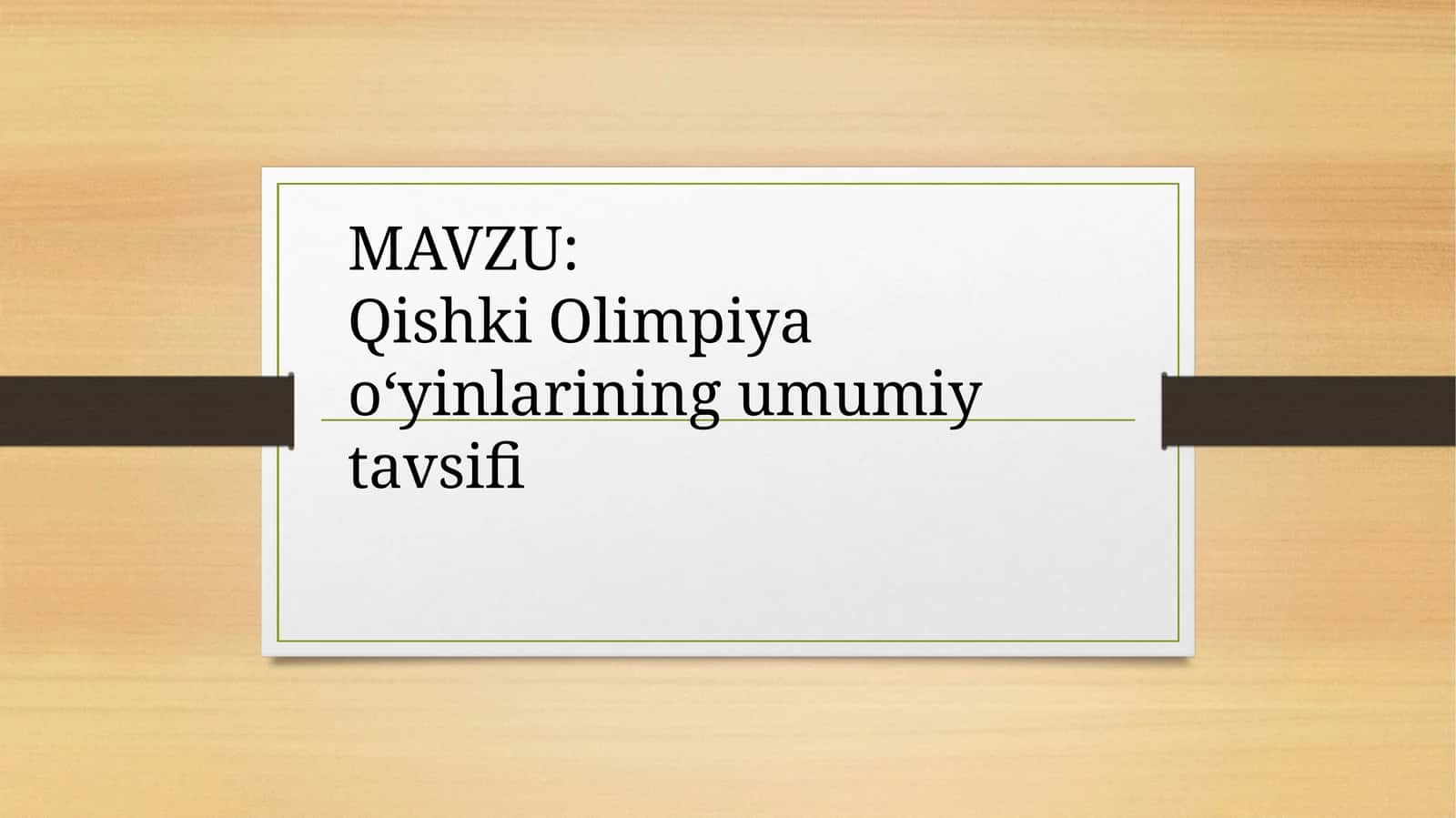 Qishki Olimpiyao‘yinlarining umumiy tavsifi 1