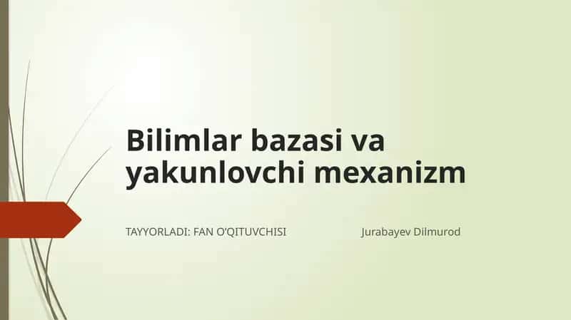 Bilimlar bazasi va yakunlovchi mexanizm 1