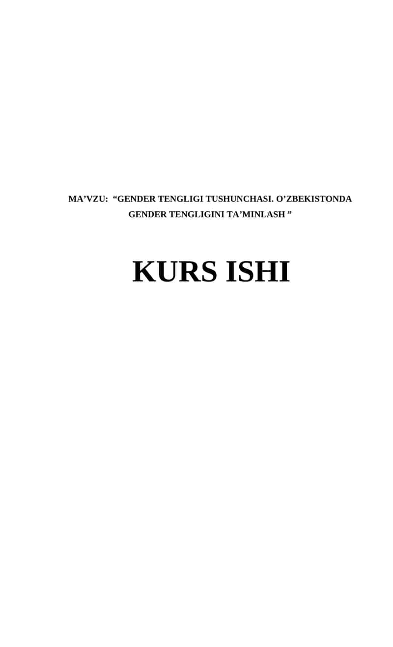 GENDER TENGLIGI TUSHUNCHASI. O’ZBEKISTONDA GENDER TENGLIGINI TA’MINLASH 1