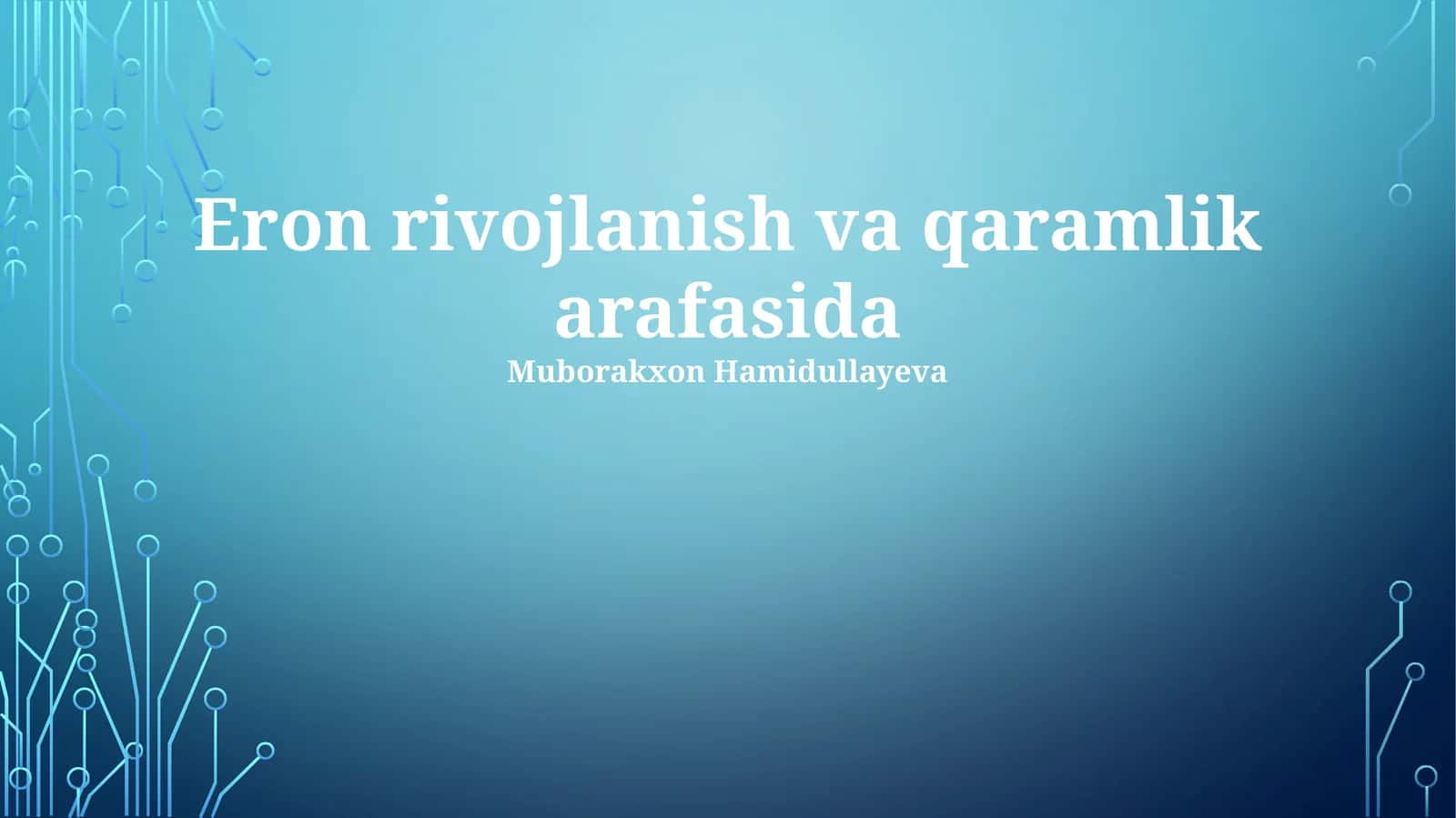 Eron rivojlanish va qaramlik arafasida 1