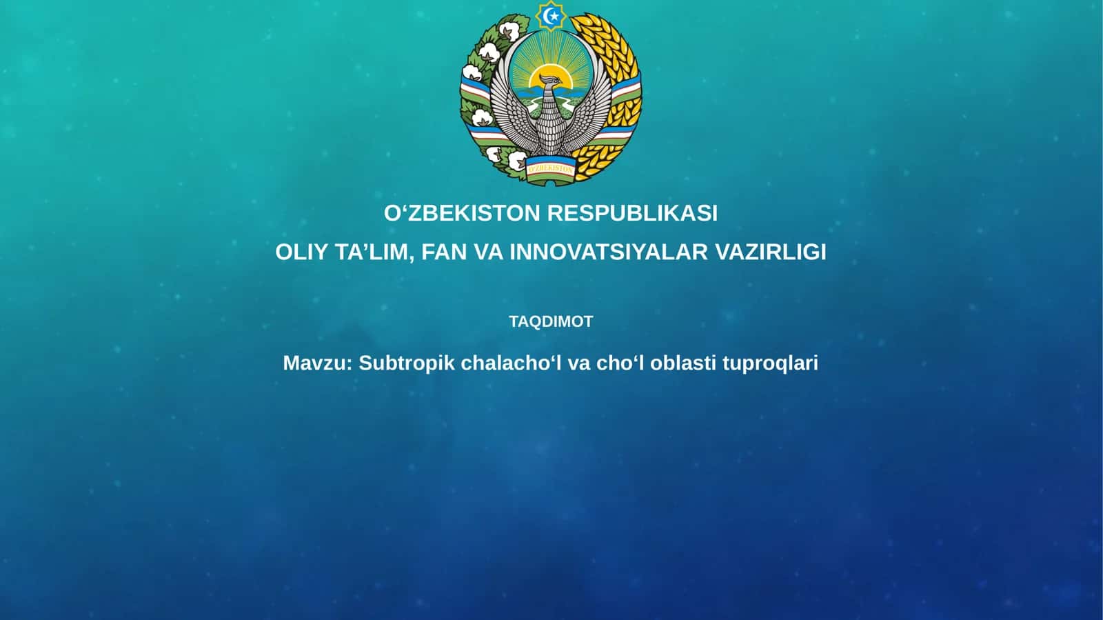 Subtropikchalacho‘lvacho‘loblastituproqlari 1