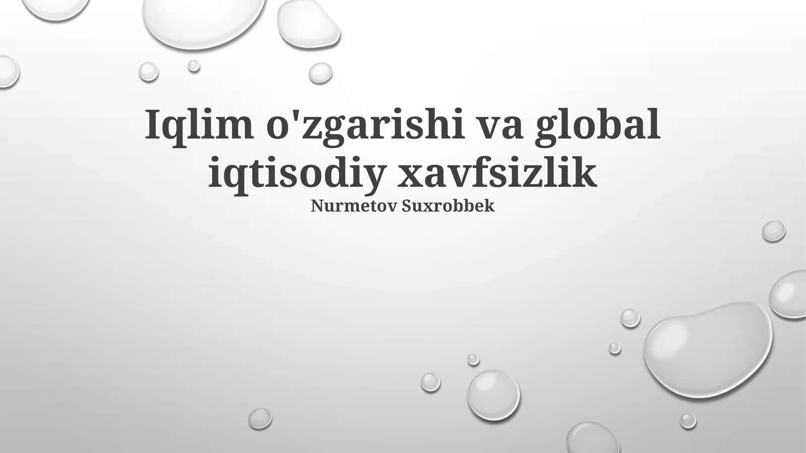 Iqlim o'zgarishi va global iqtisodiy xavfsizlik 1