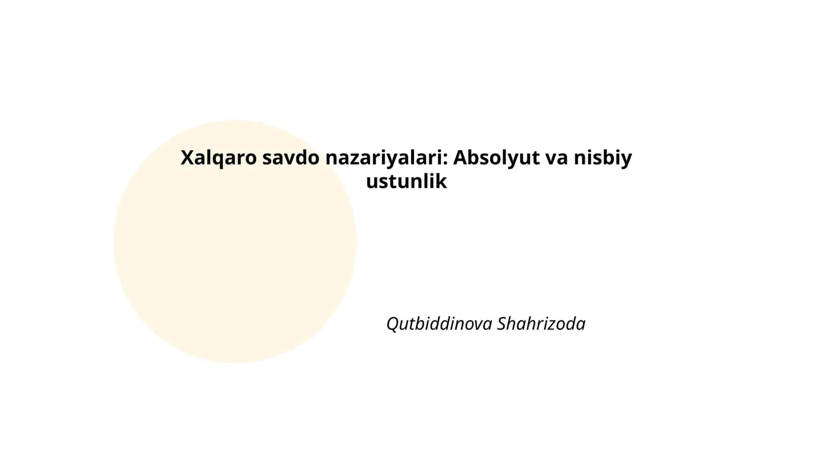 Xalqaro savdo nazariyalari: Absolyut va nisbiy ustunlik 1