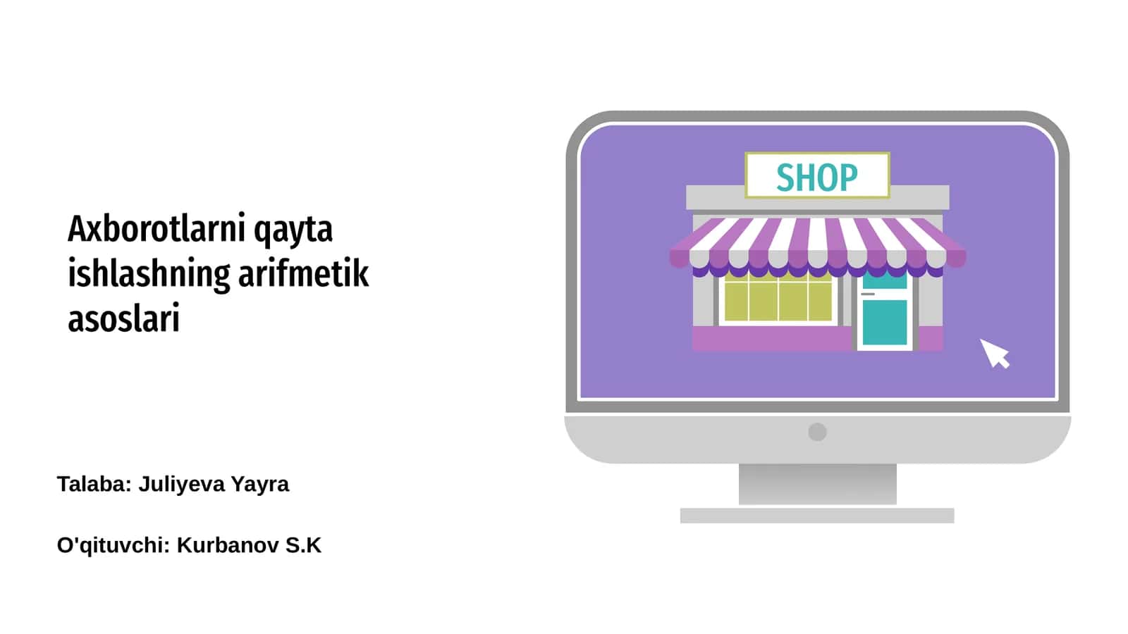 Axborotlarni qayta ishlashning arifmetik asoslari 1