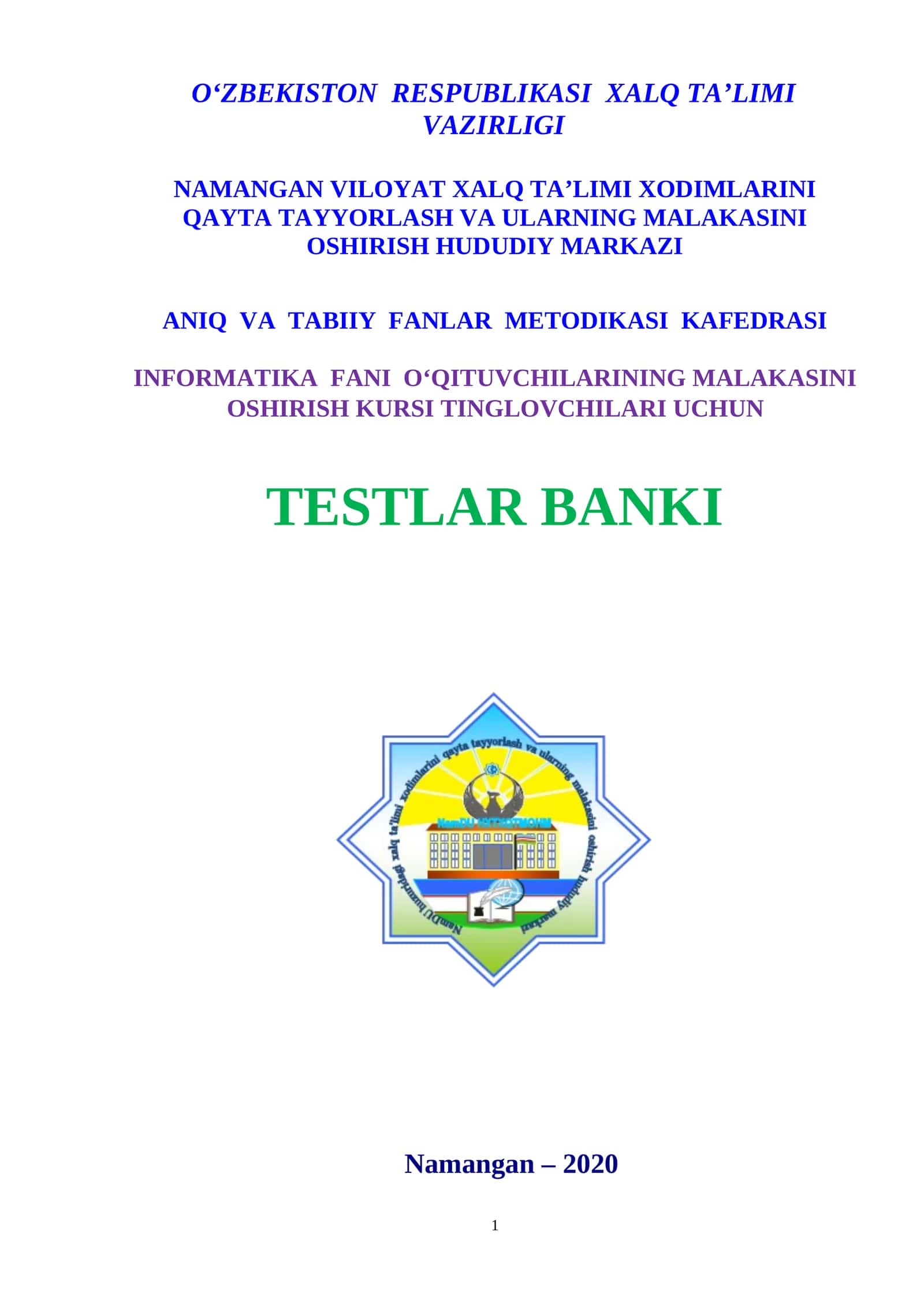 INFORMATIKA FANI O‘QITUVCHILARIning MALAKASINI OSHIRISH KURSI tinglovchilari UCHUN TESTLAR banki 1