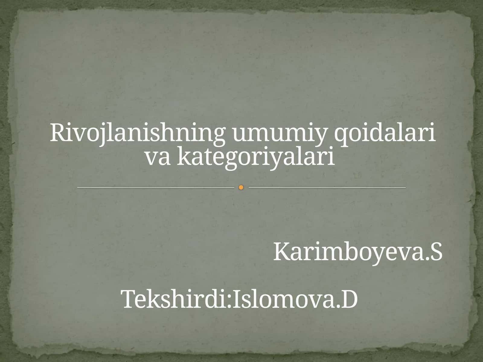 Rivojlanishning umumiy qoidalari va kategoriyalari 1