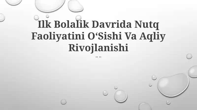 İlk Bolalik Davrida Nutq Faoliyatini OʻSishi Va Aqliy Rivojlanishi 1
