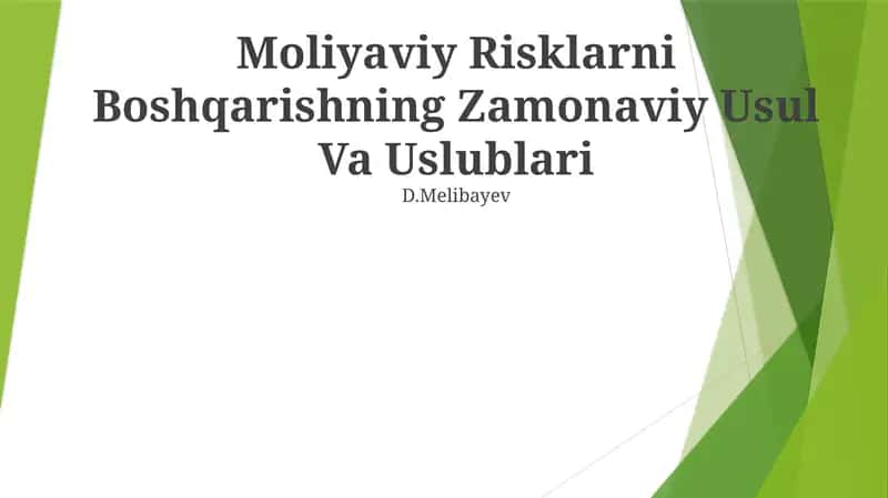 Moliyaviy Risklarni Boshqarishning Zamonaviy Usul Va Uslublari 1