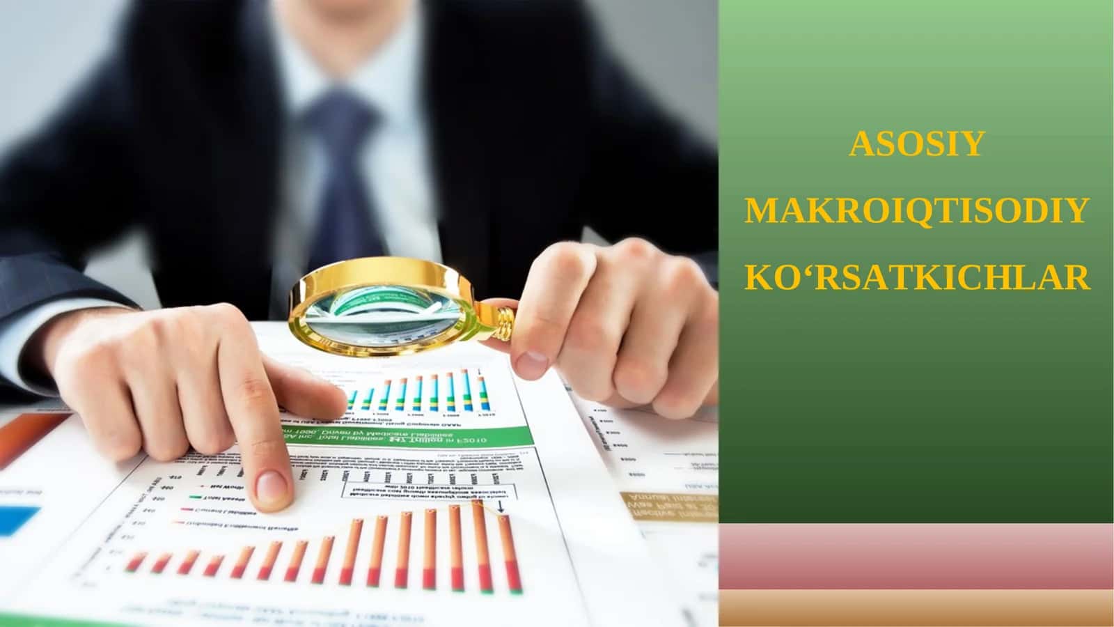 ASOSIY MAKROIQTISODIY KO‘RSATKICHLAR 1