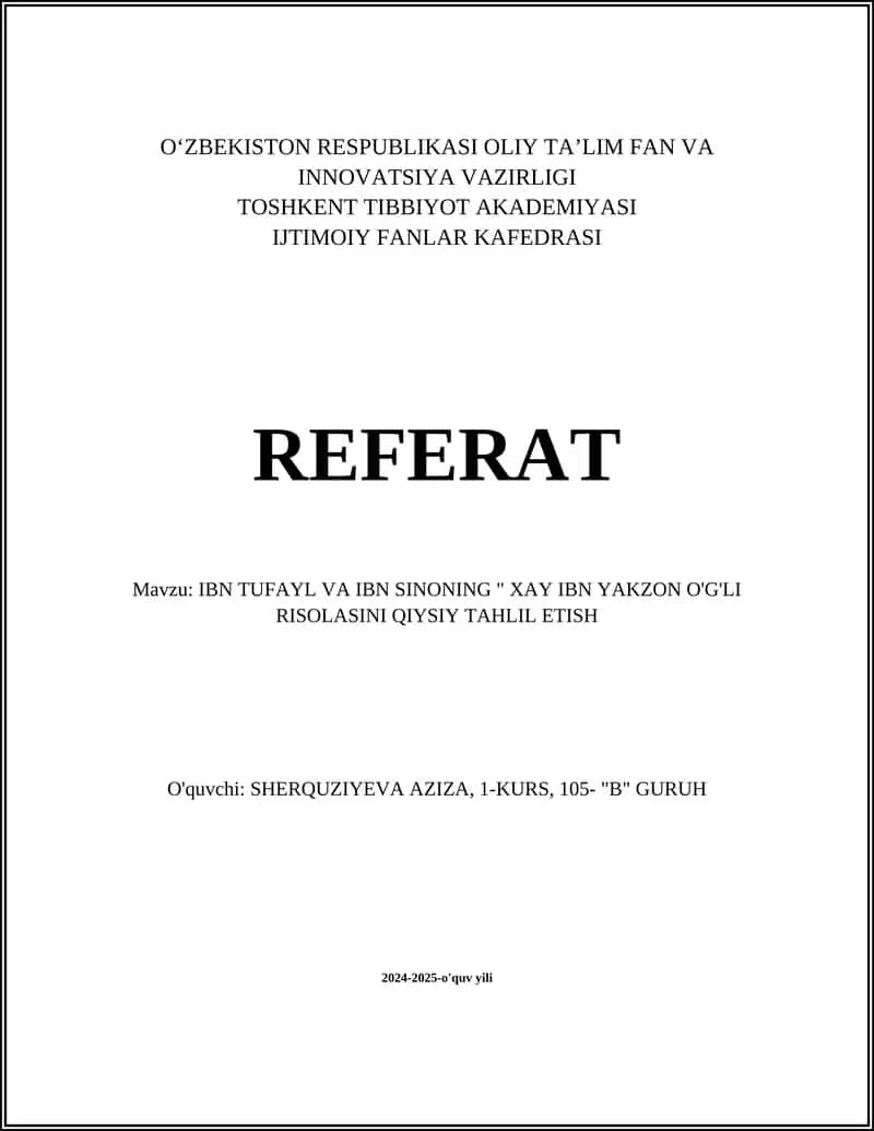 IBN TUFAYL VA IBN SINONING " XAY IBN YAKZON O'G'LI RISOLASINI QIYSIY TAHLIL ETISH 1