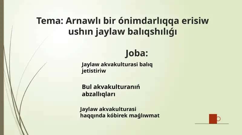 Jaylawak vakulturası balıq jetistiriw 1