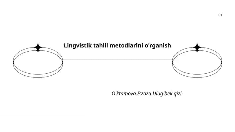 Lingvistik tahlil metodlarini o'rganish 1
