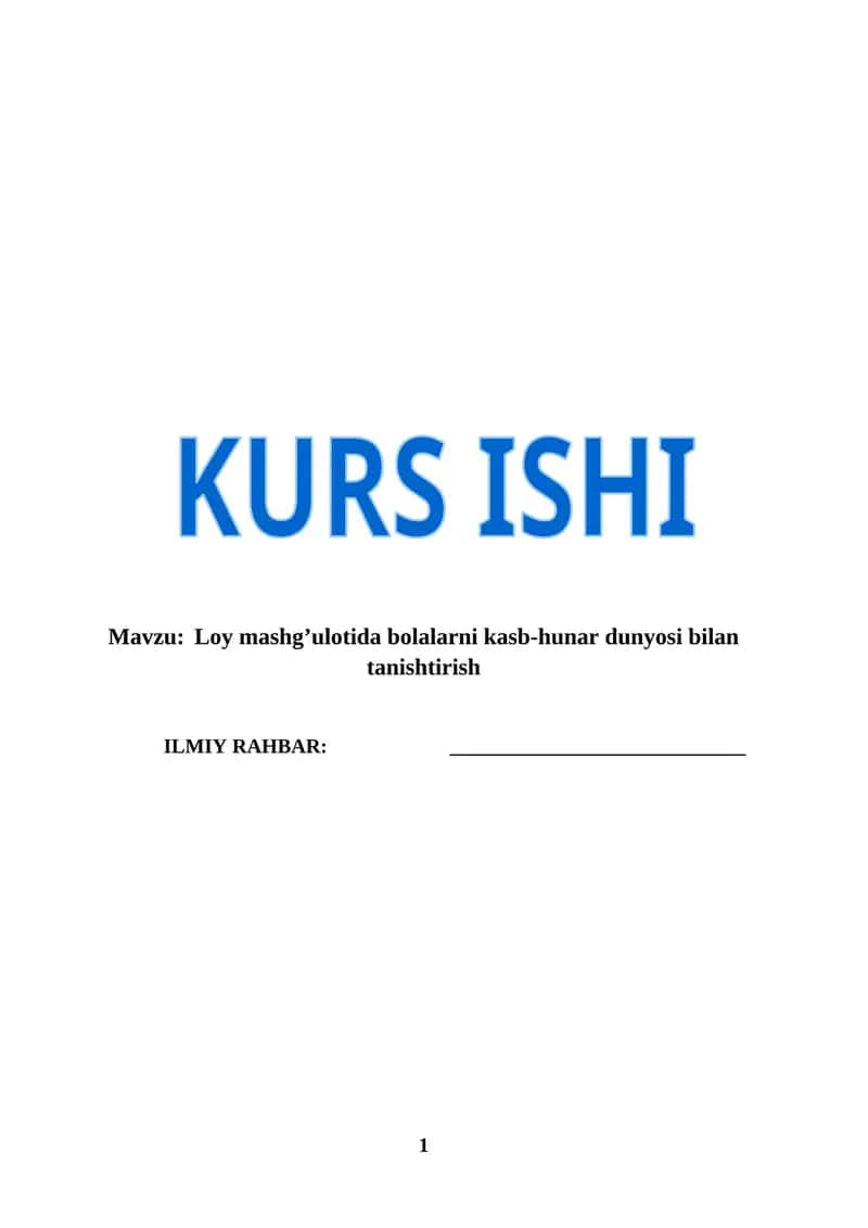 Loy mashg’ulotida bolalarni kasb-hunar dunyosi bilan tanishtirish (KURS ISHI) 1