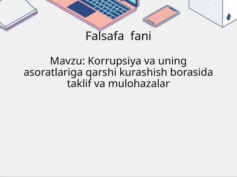 Korrupsiya va uning asoratlariga qarshi kurashish borasida taklif va mulohazalar 1