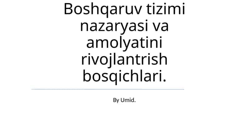 Boshqaruv tizimi nazaryasi va amolyatini rivojlantrish bosqichlari 1