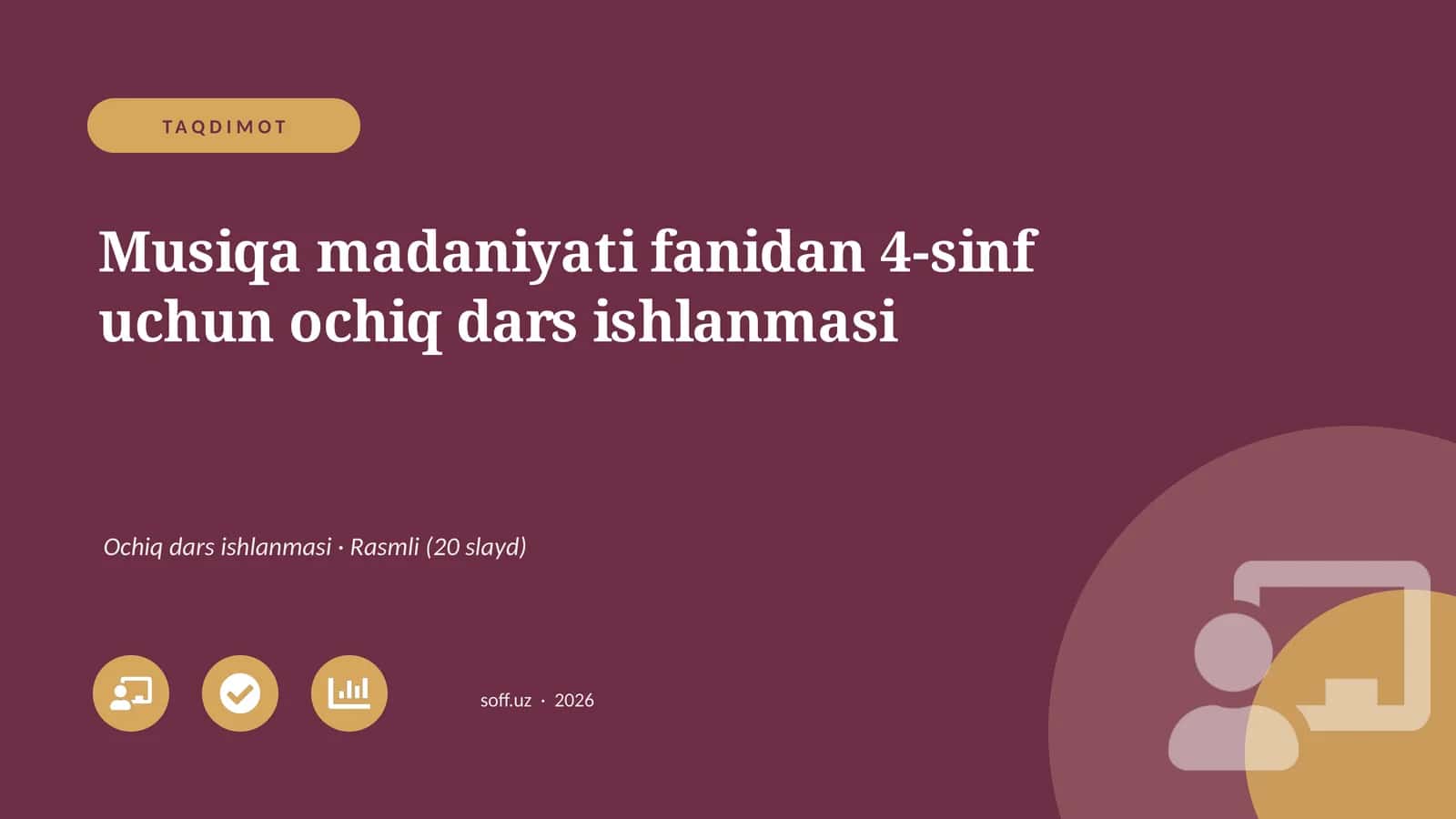 Musiqa madaniyati fanidan 4-sinf uchun ochiq dars ishlanmasi 1