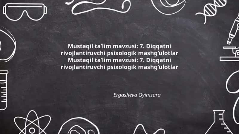 Diqqatni rivojlantiruvchi psixologik mashg‘ulotlar 1
