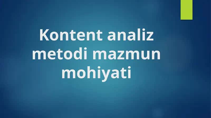 Kontent analiz metodi mazmun mohiyati 1